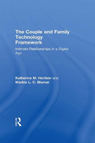 The Couple and Family Technology Framework: Intimate Relationships in a Digital Age