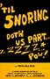 Til Snoring Doth Us Part: By Penn McLeod ; Illustrations by John Burgess ; Consultant, Allen Rosen
