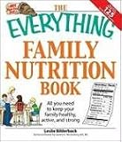 Books : The Everything Family Nutrition Book: All you need to keep your family healthy, active, and strong (Everything Series)