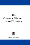 The complete works of Alfred Tennyson