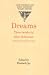 Dreams: Three Works Dreams, Dream Life and Real Life, Stories, Dreams and Allegories (Late Victorian and Early Modernist Women Writers)