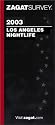 Zagatsurvey 2003 Los Angeles Nightlife (Zagat Survey: Los Angeles Nightlife)