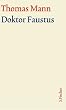 Thomas Mann, Grosse Kommentierte Frankfurter Ausgabe: Doktor Faustus. Gro�e kommentierte Frankfurter Ausgabe. Textband: Das Leben des deutschen ... Text: 10/1
