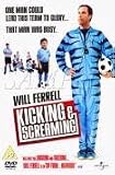 Kicking and Screaming [DVD]