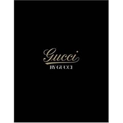 Gucci by Gucci: 85 Years of Gucci