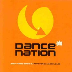 CD-Charts  Music : Dance Nation Vol.3: Mixed By Pete Tong & Judge Jules