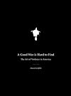 A Good War Is Hard to Find: The Art of Violence in America
