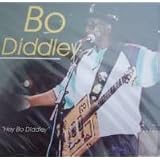 Hey Bo Diddley- 2003