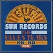 Sun Records - The Blues Years, 1950 - 1958 CD1
