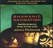 future technologies: Shamanic Navigation: Shapeshifting Techniques