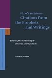 Philos Scriptures: Citations from the Prophets and Writings, Evidence for a Haftarah Cycle in Second Temple Judaism (Supplements to the Journal for the Study of Judaism)
