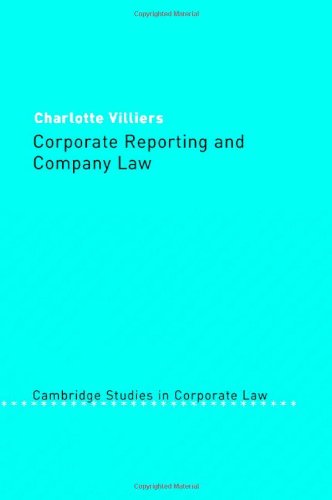 Corporate Reporting and Company Law (Cambridge Studies in Corporate Law)