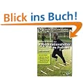Effektiver Einsatz der Koordinationsleiter im Fu�ball: Praxisnah trainieren