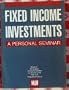 Fixed Income Investments: A Personal Seminar