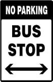 BUS STOP NO PARKING work transport new sign