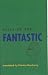 Tales of the Fantastic: An Exploration of the Supernatural by Gautier, De Nerval and Apollinaire (Poetry in Prose)
