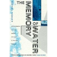 The Memory of Water: Homoeopathy and the Battle of Ideas in the New Science