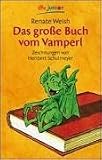 Das gro�e Buch vom Vamperl - Renate Welsh