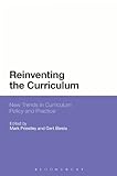 Reinventing the curriculum : new trends in curriculum policy and practice