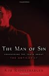 Man of Sin, The: Uncovering the Truth about the Antichrist