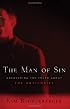 Man of Sin, The: Uncovering the Truth about the Antichrist