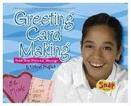 Greeting Card Making: Send Your Personal Message (Snap Books Crafts)