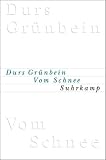 Vom Schnee oder Descartes in Deutschland - Durs Gr&uuml;nbein