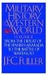 A Military History of the Western World (From the Defeat of the Spanish Armada to the Battle of Waterloo)