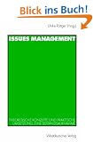 Issues Management. Theoretische Konzepte und Praktische Umsetzung. Eine Bestandsaufnahme (Organisationskommunikation)