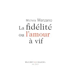 La fid�lit� ou l'amour � vif