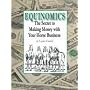 Equinomics: The Secrets to Making Money with Your Horse Business