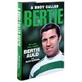Celtic A Bhoy Called Bertie - Book