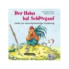 Der Hahn hat Schluckauf. CD: Lieder zur Sensorhythmik