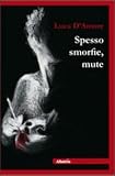Spesso smorfie, mute (Nuove voci)