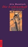 Die Leidenschaft. Roman aus dem Irak Medium