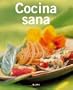 Cocina sana (Cocina tendencias series)