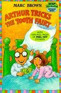 Arthur Tricks the Tooth Fairy (Step Into Reading Sticker Books)