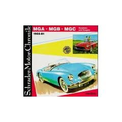 Schrader Motor-Chronik, MGA, MGB, MGC, Roadster und Coupes 1955-81