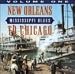 Mississippi Blues, Vol. 1: New Orleans to Chicago