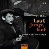 Lauf, Junge, lauf - 3 CDs - Uri Orlev, Ulrich Pleitgen
