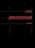 Bauen in Deutschland. Handbuch für Architektrn und Ingenieure