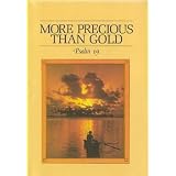 More Precious Than Gold, Psalm 19by San Francisco Harper
