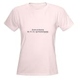 On Spreadsheets Funny Women's Light T-Shirt by CafePress