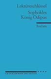 Sophokles: K�nig �dipus. Lekt�reschl�ssel