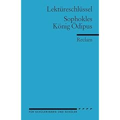 Sophokles: K�nig �dipus. Lekt�reschl�ssel
