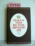 Traktat &uuml;ber die feine britische Art - John of Bedford, George Mikes, Ursula von Zedlitz