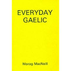 Everyday Gaelic (Gairm publications)