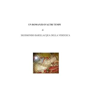 Un romanzo d'altri tempi (Italian Edition)