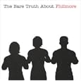 The Bare Truth About Philmore