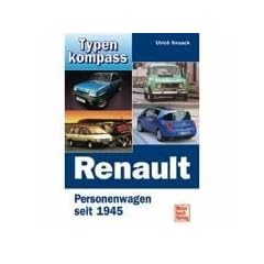 Renault: Personenwagen seit 1945 (Typenkompass)